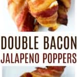 2 images of bacon wrapped jalapeno poppers with text overlay.