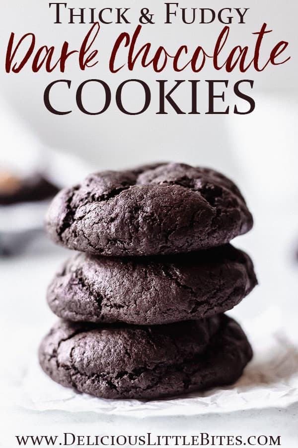 {Fudgy) Dark Chocolate Cookies Recipe - Delicious Little Bites