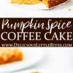 2 images of pumpkin spice coffee cake separated by text overlay