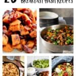 A Collage of 6 of the recipes featured in this round up of 25 Breakfast Hash Recipes