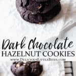 2 image of dark chocolate hazelnut cookies with text overlay between them