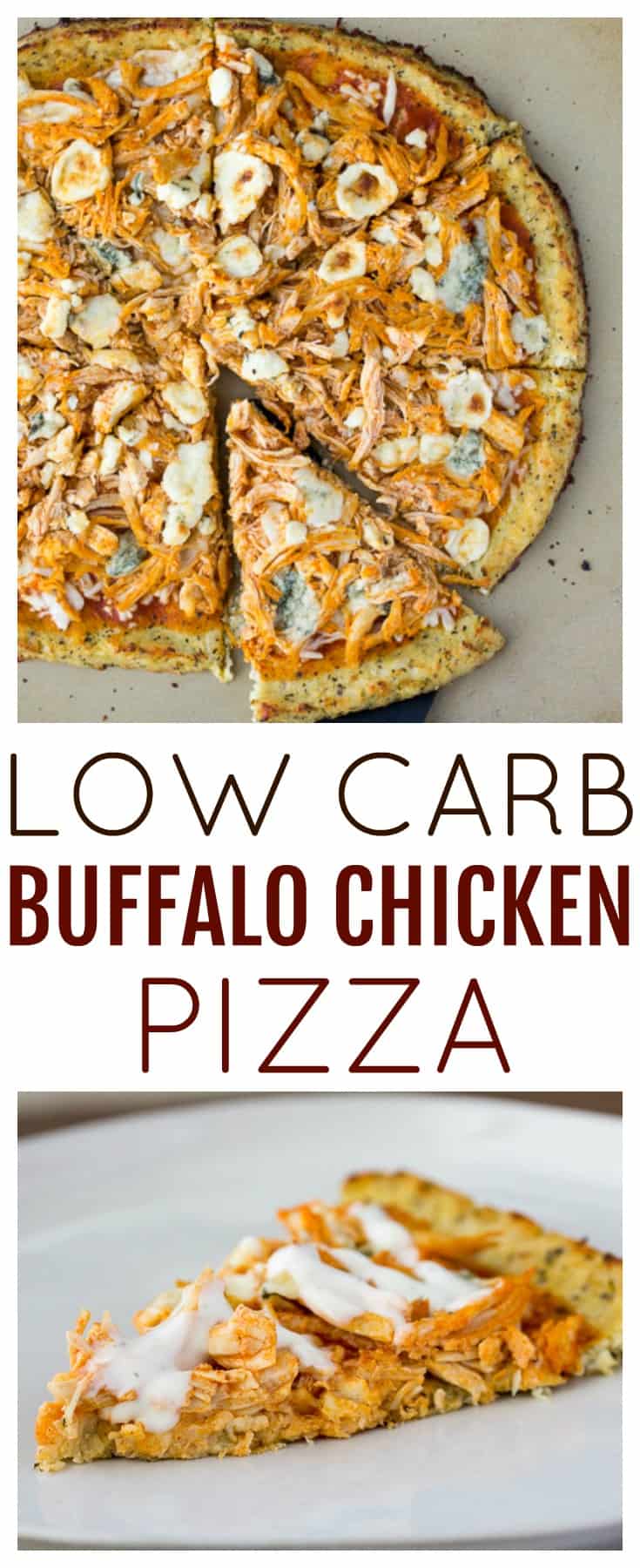 This Low Carb Buffalo Chicken Pizza recipe is loaded with flavor and filling! It's also a naturally gluten free recipe! | #dlbrecipes #pizza #cauliflowerpizza #buffalochicken #glutenfree #lowcarb