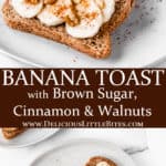 2 images of walnut banana toast with text overlay between them