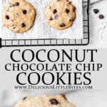 2 images of coconut chocolate chip cookies separated by text overlay