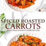 Two images of spiced roasted carrots with text overlay between them.