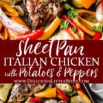 2 images of sheet pan italian chicken with potatoes and peppers separated by text overlay