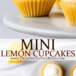 Two images of mini lemon cupcakes with text overlay between them.