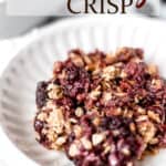 Close up of blackberry crisp with text overlay.