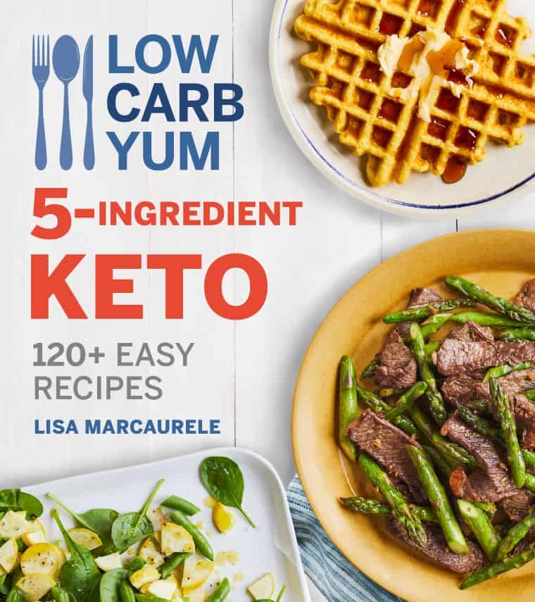 Cover image of the cookbook Low Carb Yum 5 - Ingredient Keto
