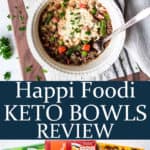 2 images of happi foodi keto bowls separated by text overlay