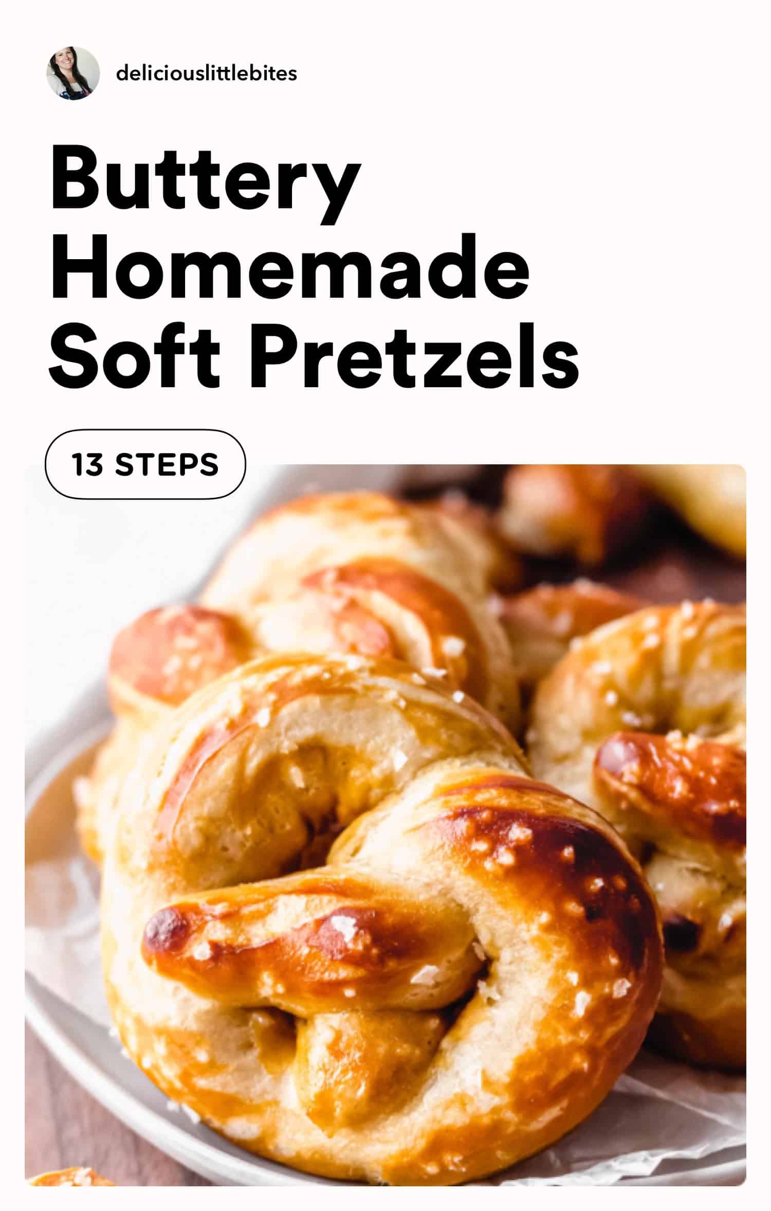 Buttery Homemade Soft Pretzels - Delicious Little Bites