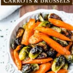 maple roasted brussels sprouts and carrots with text overlay