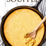 corn souffle with text overlay