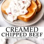 2 images of creamed chipped beef over toast and mashed potatoes with text overlay.