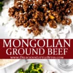 Two images of Mongolian ground beef with text overlay between them.