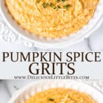 2 images of a bowl of pumpkin grits with text overlay between them.