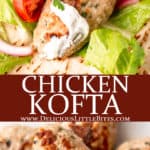 Two images of chicken kofta with text overlay between them.