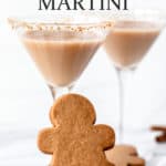 Gingerbread martinis with text overlay.