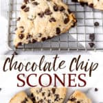 Two images of chocolate chip scones with text overlay between them.