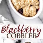 2 images of Blackberry cobbler with text overlay between them.