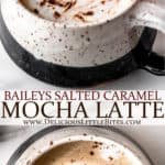 Two images of a Baileys Salted Caramel Latte with text overlay between them.