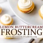 Two images of lemon cupcakes with lemon buttercream frosting and text overlay between them.