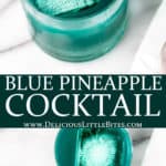 Two images of blue pineapple cocktail with text overlay between them.