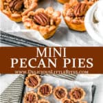 Two images of mini pecan pies with text overlay between them.