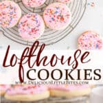 Two images of Lofthouse cookies with pink icing and rainbow sprinkles. Test overlay between them reads Lofthouse cookies.