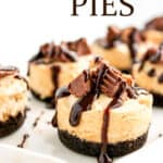Mini Peanut Butter Pies with text overlay.