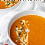 A bowl of roasted tomato soup with text overlay.