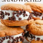 Close up of chocolate chip cookie ice cream sandwiches with text overlay.