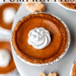 Close up of a mini pumpkin pie with text overlay.