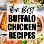 A collage of 6 buffalo chicken recipes with text overlay.