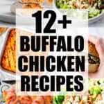 A collage of 6 buffalo chicken recipes with text overlay.