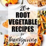 A collage of 6 images of root vegetable recipes with text overlay.